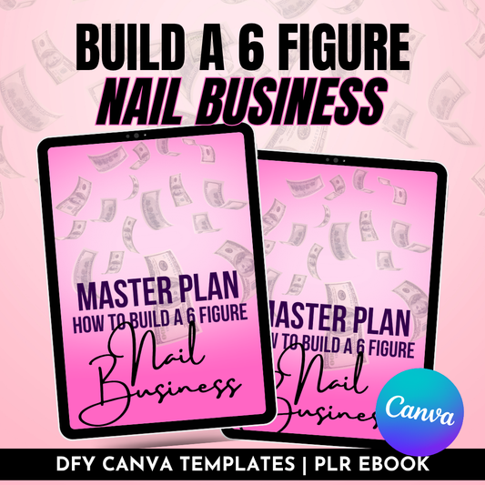 Build A 6 Figure Nail Business Ebook PLR | MRR