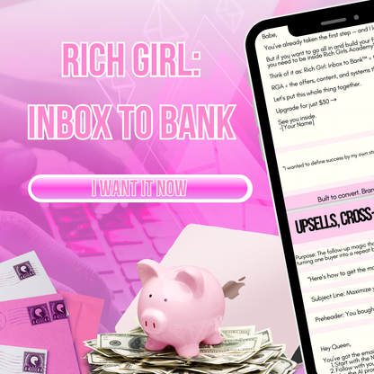 The Rich Girl Inbox to Bank™ Vault