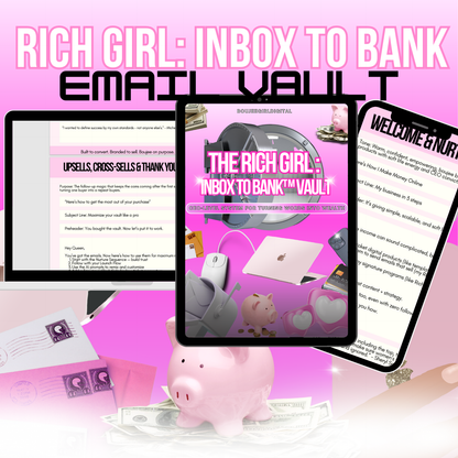 The Rich Girl Inbox to Bank™ Vault